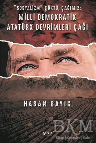 Sosyalizm Çöktü Çağımız Milli Demokratik Atatürk Devrimleri Çağı