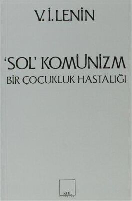 Sol Komünizm Komünizmin Çocukluk Hastalığı