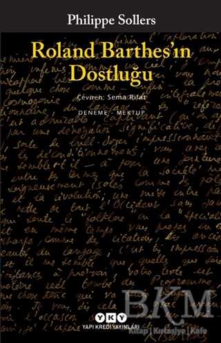 Roland Barthes ın Dostluğu