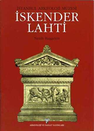 İstanbul Arkeoloji Müzesi İskender Lahti
