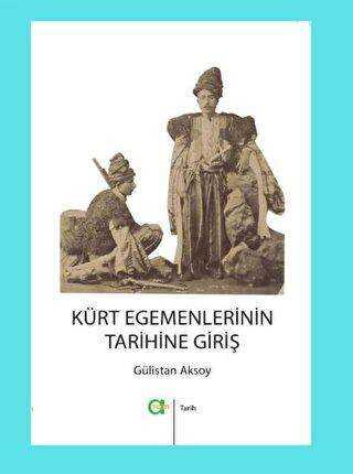 Kürt Egemenlerinin Tarihine Giriş