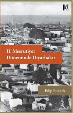 2 Meşrutiyet Döneminde Diyarbakır