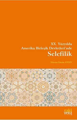 XX Yüzyılda Amerika Birleşik Devletlerinde Selefîlik