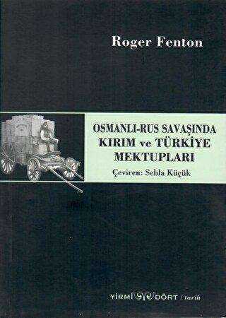 Osmanlı Rus Savaşında Kırım ve Türkiye Mektupları