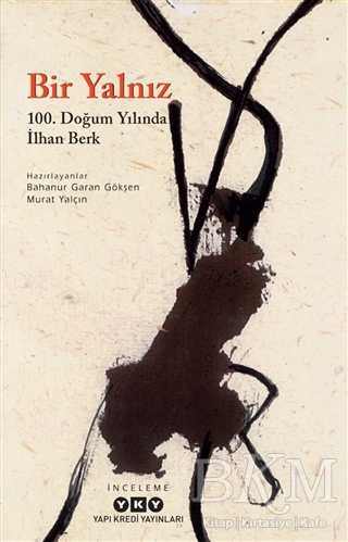 Bir Yalnız 100 Doğum Yılında İlhan Berk