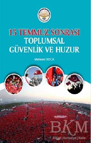 15 Temmuz Sonrası Toplumsal Güvenlik ve Huzur