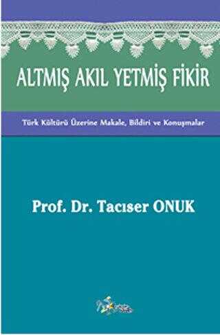 Altmış Akıl Yetmiş Fikir