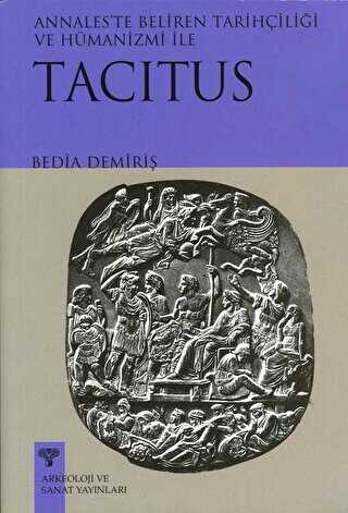 Tacitus Annales te Beliren Tarihçiliği ve Hümanizmi