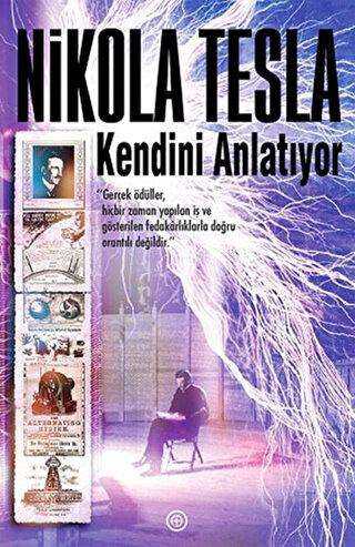 Nikola Tesla Kendini Anlatıyor