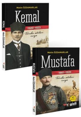 Mustafa ve Kemal Tarihe Atılan İmza
