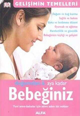 Doğumdan 6 Aya Kadar Bebeğiniz