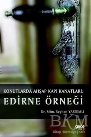 Konutlarda Ahşap Kapı Kanatları Edirne Örneği