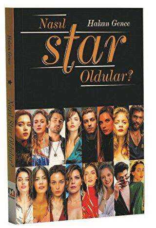 Nasıl Star Oldular