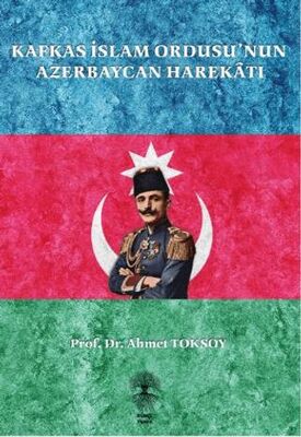Kafkas İslam Ordusu nun Azerbaycan Harekatı