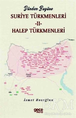 Dünden Bugüne Suriye Türkmenleri 2