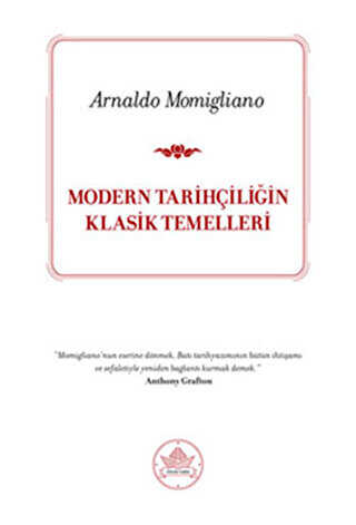 Modern Tarihçiliğin Klasik Temelleri