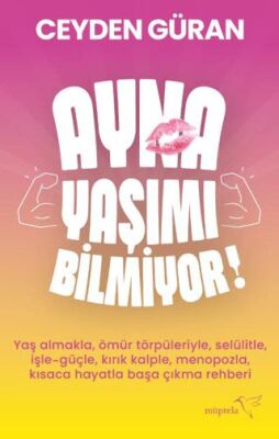 Ayna Yaşımı Bilmiyor