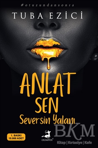 Anlat Sen Seversin Yalanı