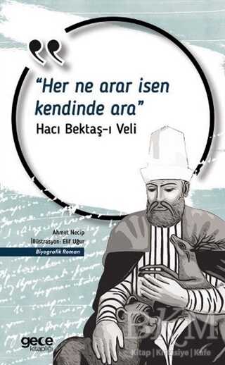 Her Ne Arar İsen Kendinde Ara