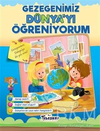 Gezegenimiz Dünya yı Öğreniyorum