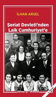 Şeriat Devleti nden Laik Cumhuriyet e