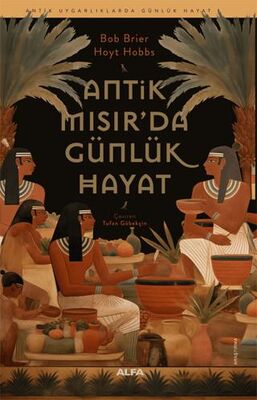 Antik Mısır da Günlük Hayat