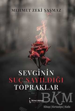 Sevginin Suç Sayıldığı Topraklar
