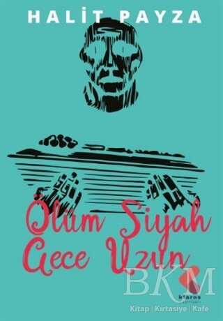 Ölüm Siyah Gece Uzun