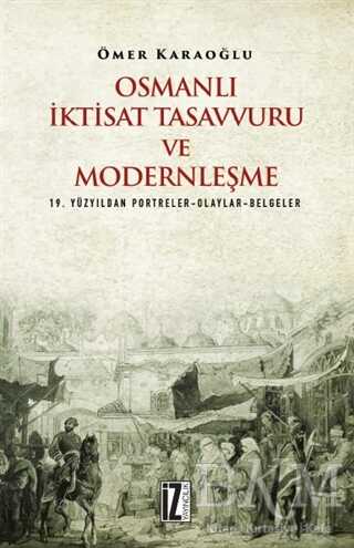 Osmanlı İktisat Tasavvuru ve Modernleşme