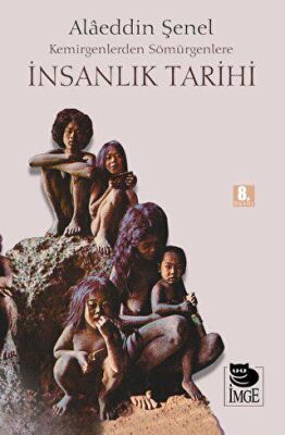 Kemirgenlerden Sömürgenlere İnsanlık Tarihi