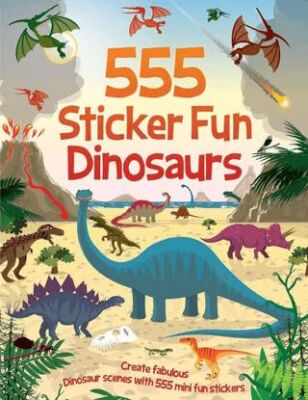 555 Sticker Fun Dinosaurs
