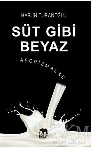 Süt Gibi Beyaz Aforizmalar