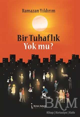 Bir Tuhaflık Yok mu