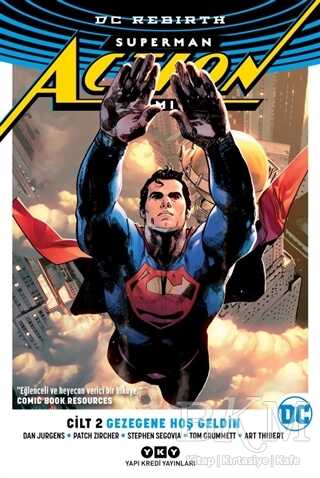 Gezegene Hoş Geldin Superman Action Comics Cilt 2