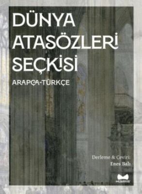 Arapların Dilinden Hikmetler Seçkisi Arapça Türkçe