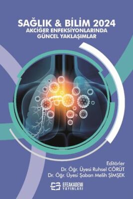 Sağlık ve Bilim 2024 Akciğer Enfeksiyonlarında Güncel Yaklaşımlar