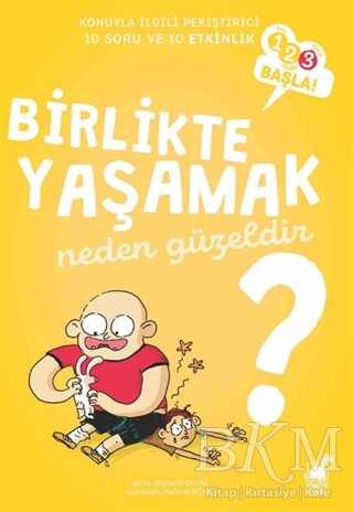 Birlikte Yaşamak Neden Güzeldir