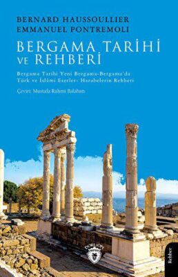 Bergama Tarihi ve Rehberi Bergama Tarihi Yeni Bergama Bergama da Türk ve İslami Eserler Harabelerin Rehberi