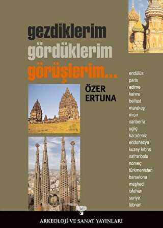 Gezdiklerim Gördüklerim Görüşlerim