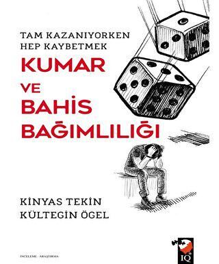 Kumar ve Bahis Bağımlılığı