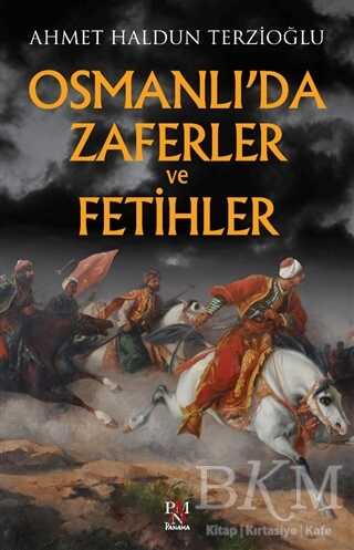 Osmanlı da Zaferler ve Fetihler