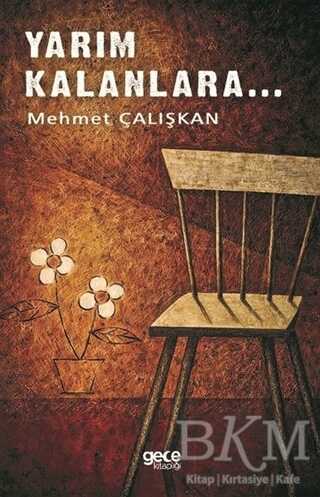 Yarım Kalanlara