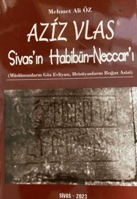 Aziz Vlas Sivas ın Habibün Neccar ı