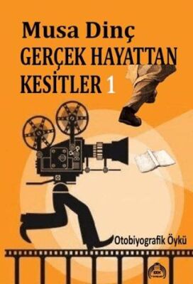 Gerçek Hayattan Kesitler 1