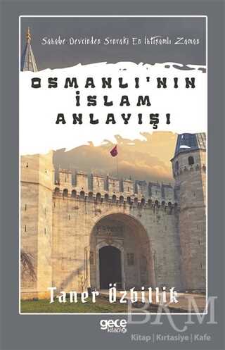Osmanlı nın İslam Anlayışı