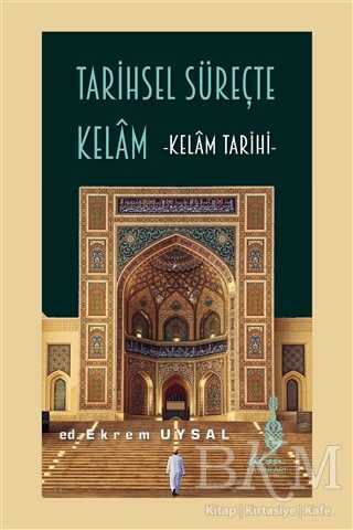 Tarihsel Süreçte Kelam