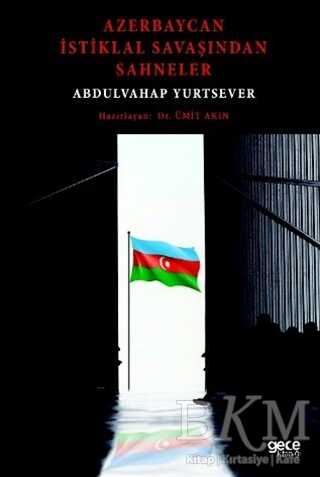 Azerbaycan İstiklal Savaşından Sahneler