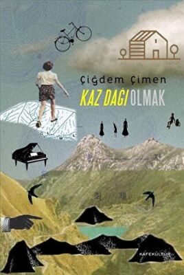 Kaz Dağı Olmak
