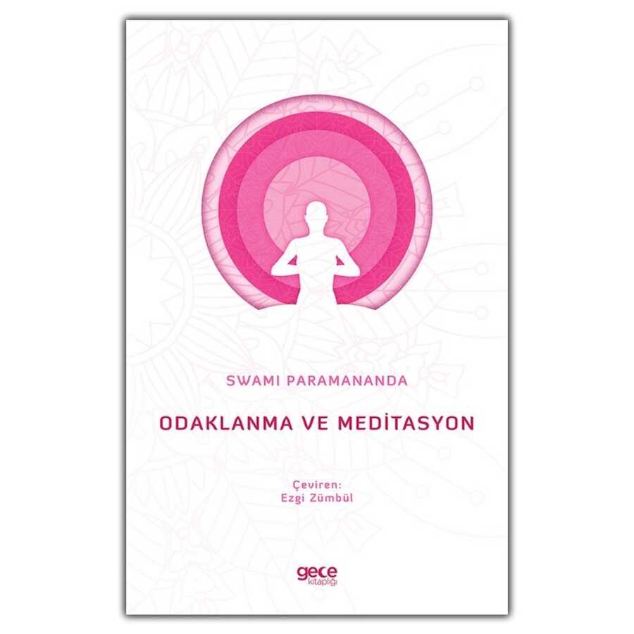 Odaklanma ve Meditasyon