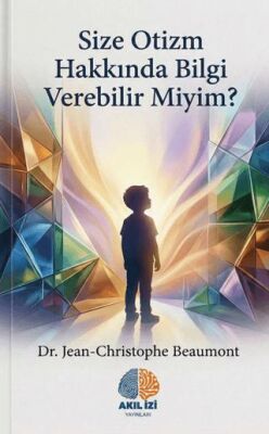 Size Otizm Hakkında Bilgi Verebilir Miyim